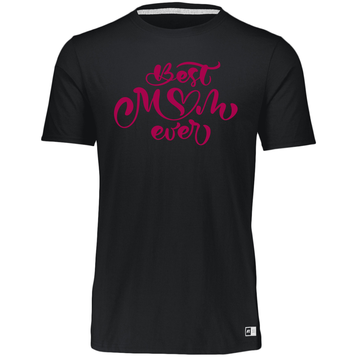 Women's Dri-Power Tee--Best Mom Ever