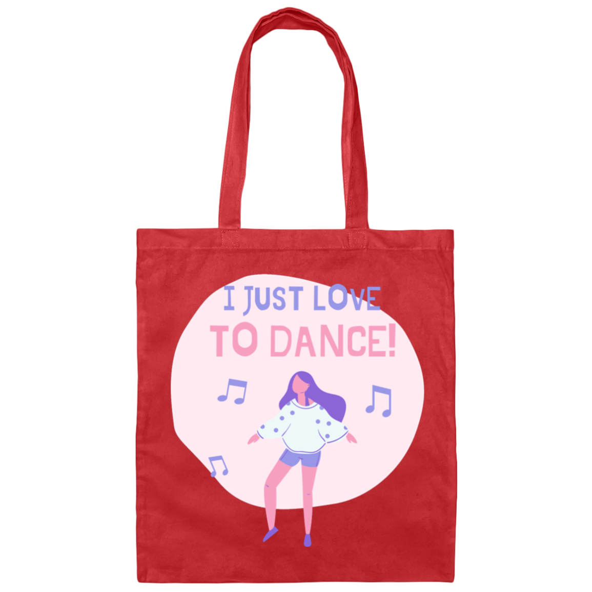 I Just Love to Dance Canvas Tote Bag