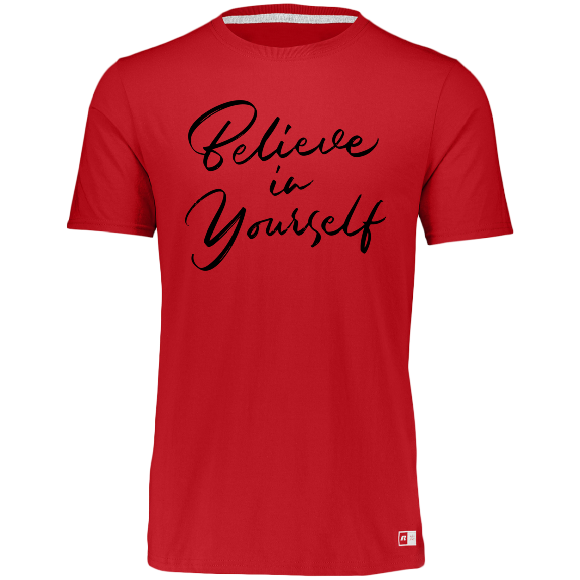 Women's Dri-Power Tee--Believe in Yourself