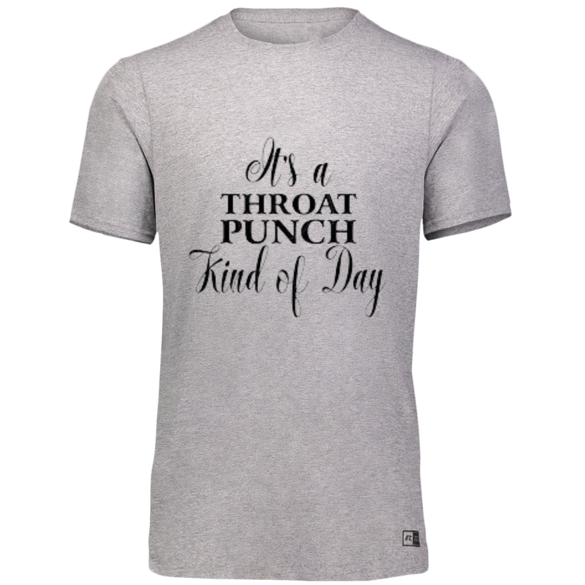 It's A Throat Punch Kind of Day Essential Dri-Power Tee