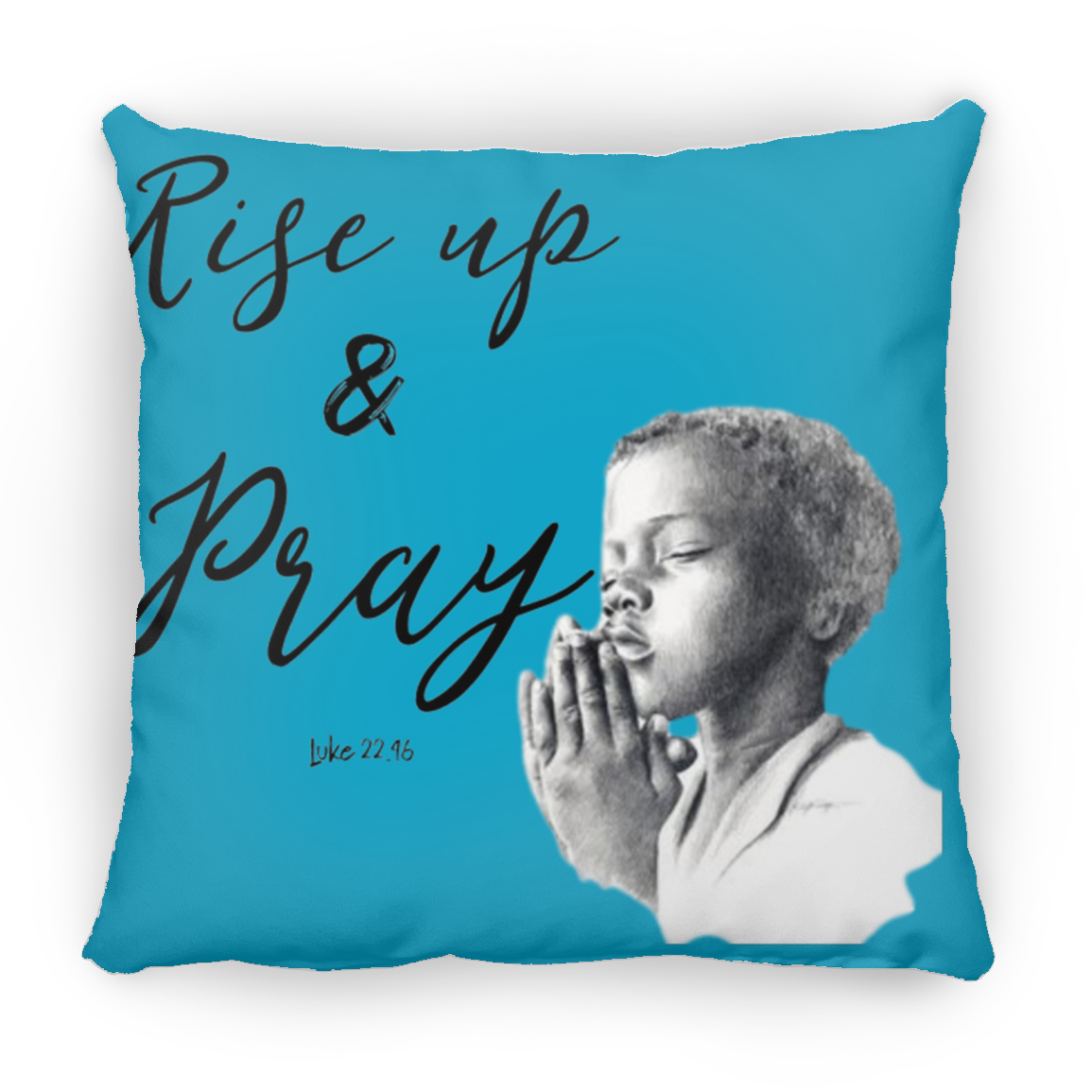 Rise Up & Pray Large Square Pillow