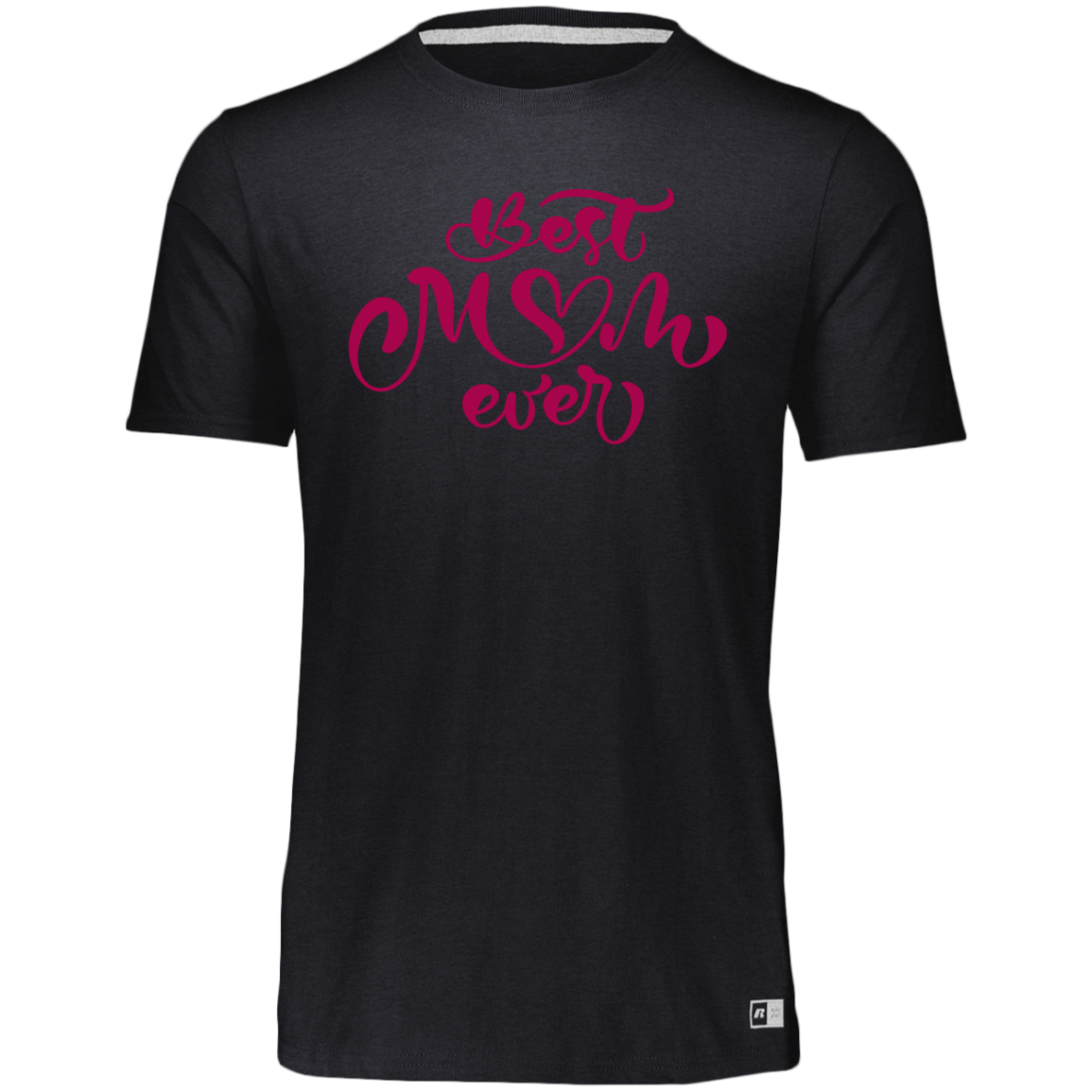 Women's Dri-Power Tee--Best Mom Ever