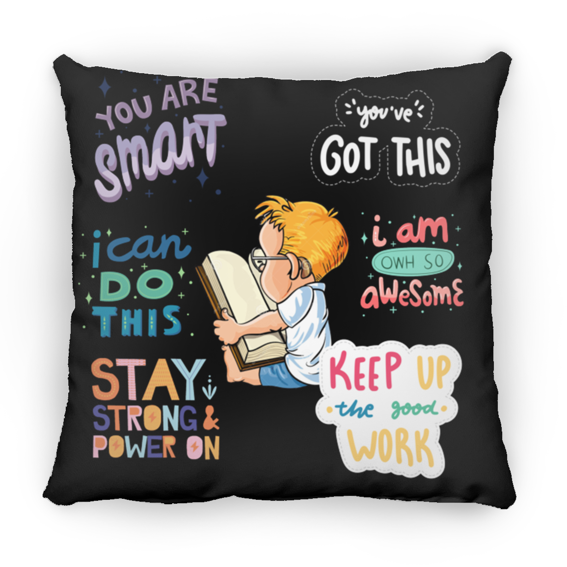 You Are Smart. You Got This. Large Square Pillow