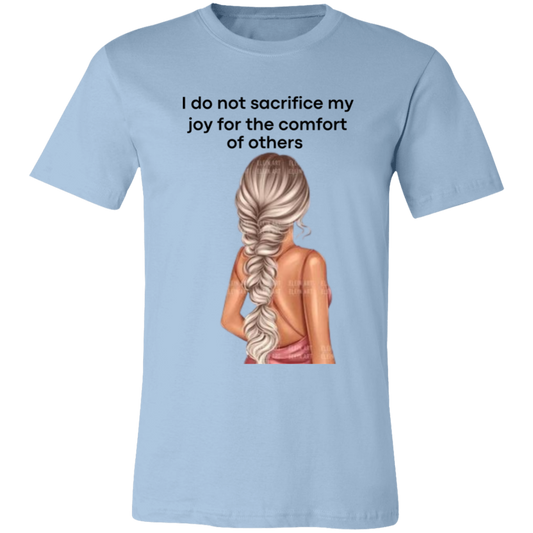 I Do Not Sacrifice My Joy Unisex Jersey Short-Sleeve T-Shirt