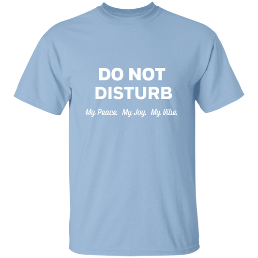 Do Not Disturb 5.3 oz. T-Shirt