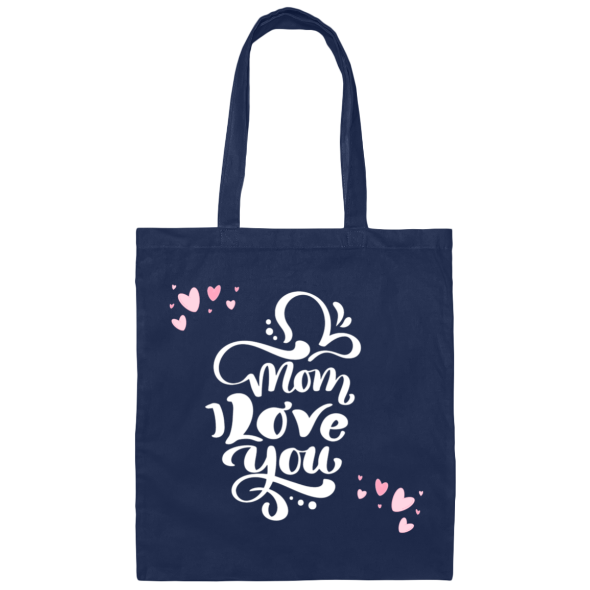 Mom, I Love You Canvas Tote Bag