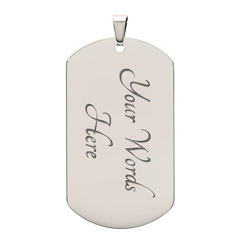 We Love You Dad--Dog Tag