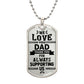 We Love You Dad--Dog Tag