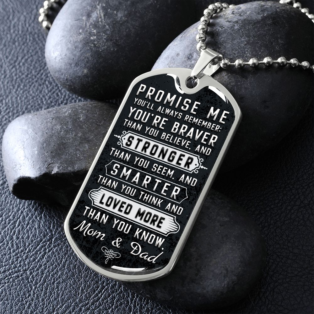 Promise Me .... From Mom and Dad--Dog Tag