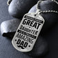 Behind Every Great Daughter is a Truly Amazing Dad-Dog Tag, Men's Gift, Gift for Dad, Personalized Gift for Dad, Stepfather, Dog Tag for Dad, Fathers Day Gift, Dad Birthday, From Daughter