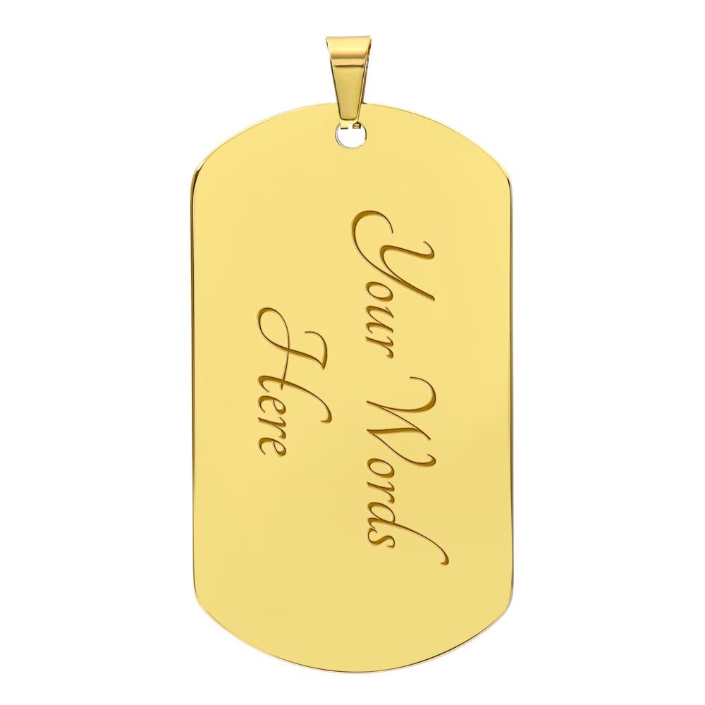 Proud Dad to Son Dog Tag - Always Remember to Stay Strong Stay Positive Dog Tag