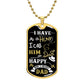 I Have a Hero I Call Him Dad Dog Tag