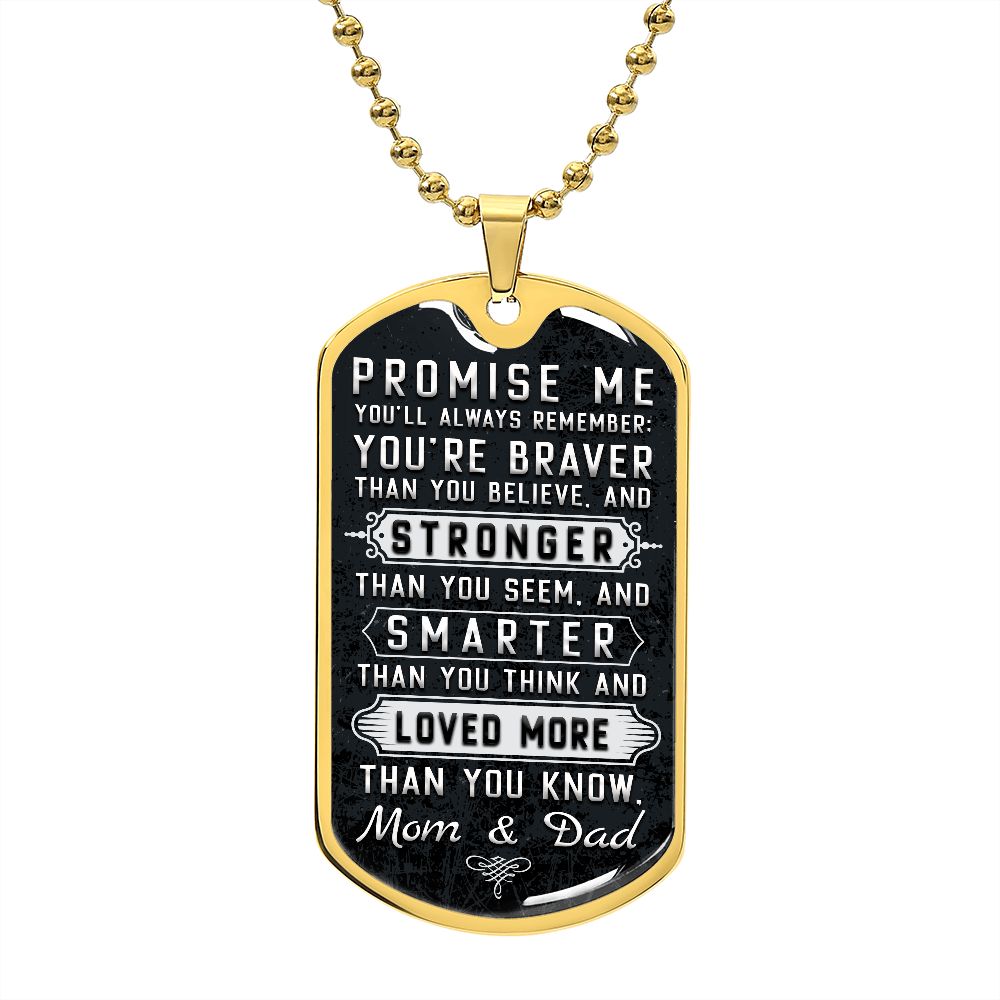 Promise Me .... From Mom and Dad--Dog Tag