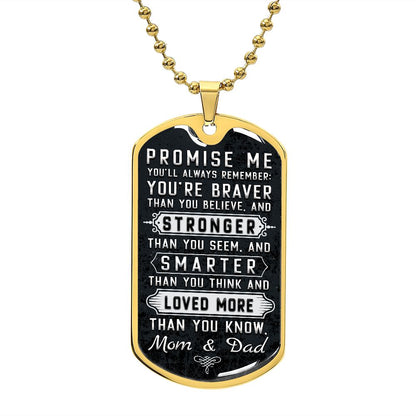 Promise Me .... From Mom and Dad--Dog Tag