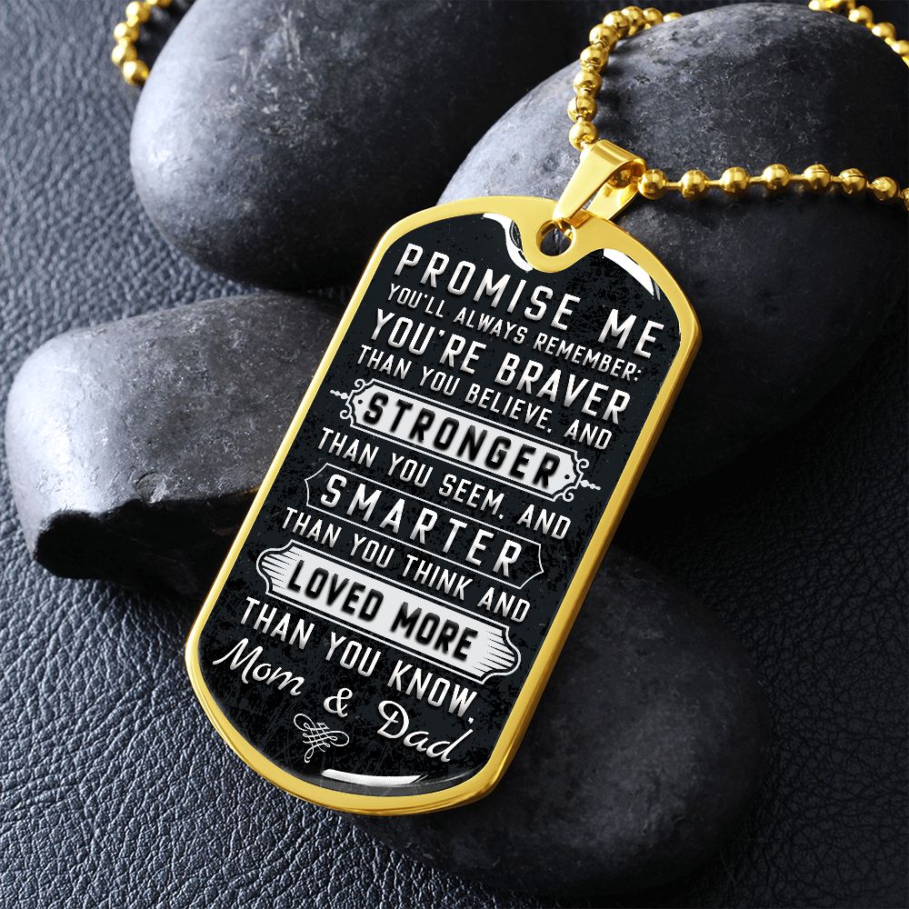 Promise Me .... From Mom and Dad--Dog Tag