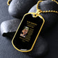 To My Daughter Never Forget I Love You Dog Tag